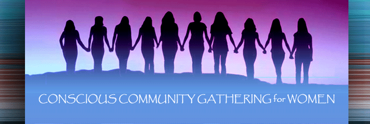 CONSCIOUS COMMUNITY GATHERING for WOMEN
